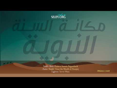 Pozita e Sunetit Pejgamberik (Mësimi 3) - Servet Mata