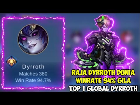 Raja Dyrroth 94% Winrate Cheatkah? | Top 1 Global Dyrroth 2022