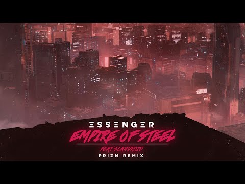 Video thumbnail for Empire Of Steel (PRIZM Remix)