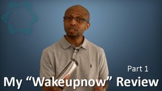 Wakeupnow - My Wakeupnow Review | Part 1