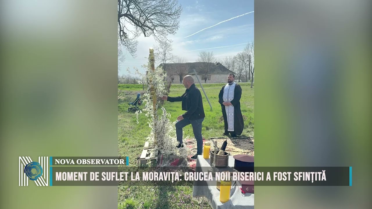 Moment de suflet la Moravița: crucea noii biserici a fost sfințită