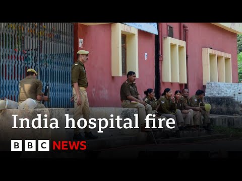 Video | Fire at hospital in India claims lives of at least 10 babies | BBC News
