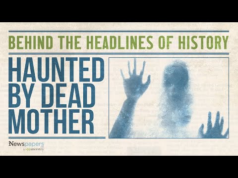 Man Claims His Dead Mother is Haunting Him | Behind the Headlines of History Ep 1 | Ancestry®