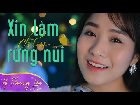 Xin Làm Chim Rừng Núi - Hồ Phương Liên (Official Acoustic Music Video)