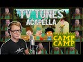 Camp Camp Theme TV Tunes Acapella