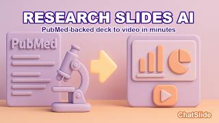 Best AI Slides Tool for Research Presentations | ChatSlide Demo