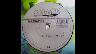 Maincrashers – The Bronx (N.Y. Mix) 2000