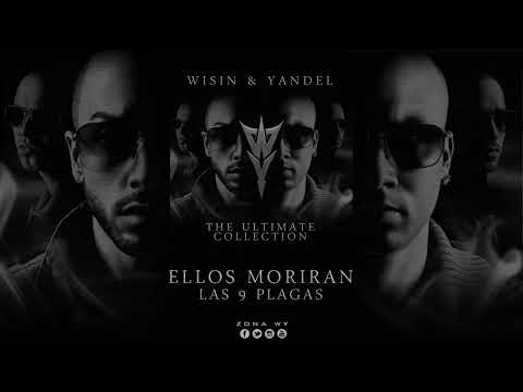 Wisin & Yandel - Ellos Moriran (Las 9 Plagas) [1999]