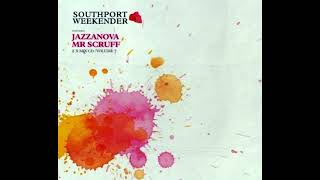 Southport Weekender Volume 7 Jazzanova & Mr Scruff HD