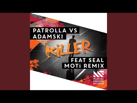 Killer (feat. Seal) (MOTi Remix)