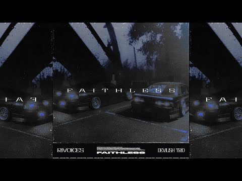 Rivoices - Faithless (Devilish Trio Remix)