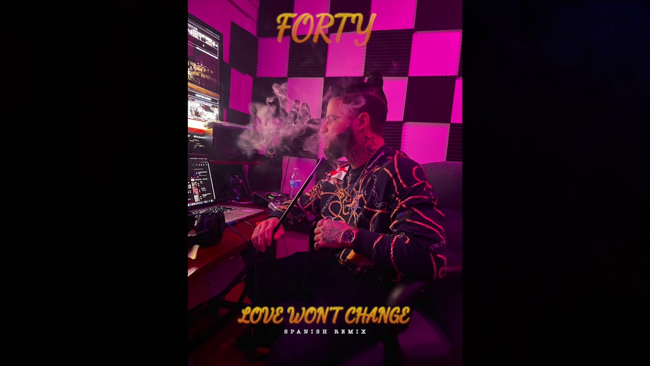 Forty - ''Love Won't Change'' (lyrics)