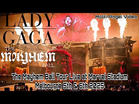 Lady Gaga The MAYHEM Ball Tour fan multi-angle video, live at Marvel Stadium Melb Dec 5th & 6th 2025