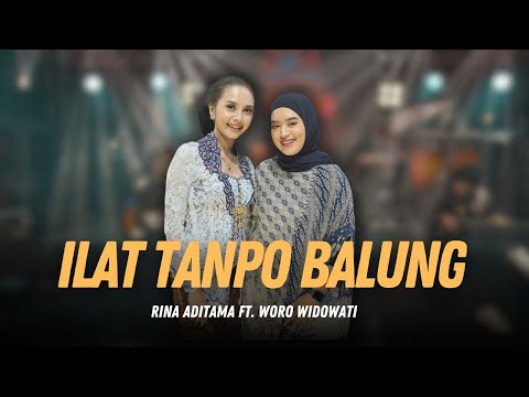 ILAT TANPO BALUNG - WORO WIDOWATI FEAT RINA ADITAMA (OFFICIAL LIVE AUDIO VIDEO)