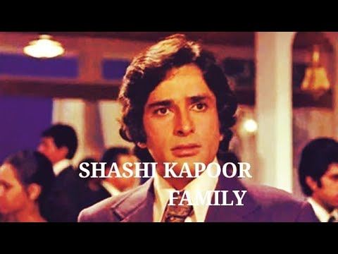 SHASHI KAPOOR (FAMILY)