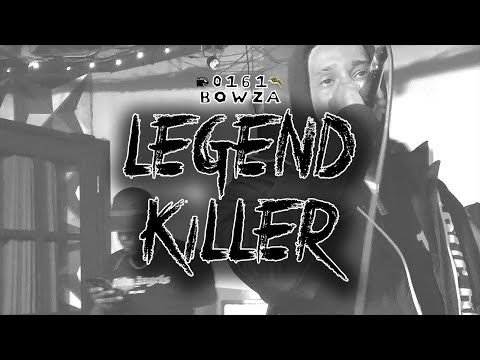 0161Bowza - LEGEND KILLER 💀