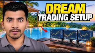 Dream Trading Setup Tour — Full Breakdown & Transcript