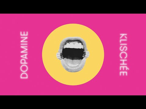 Klischée - Dopamine