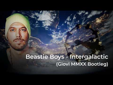 Beastie Boys - Intergalactic (Giovi MMXX Bootleg)