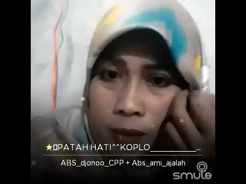 Patah hati smule djonoo