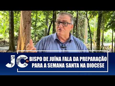Bispo de Juína fala da preparação para a Semana Santa na Diocese – JCTV – 24/03/26