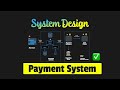 Design A Payment System System Design Interview
