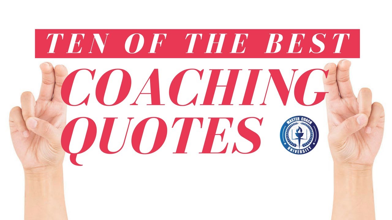 Ten of the Best Coaching Quotes