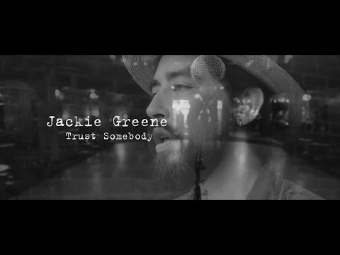 Jackie Greene - Trust Somebody (Official Video)