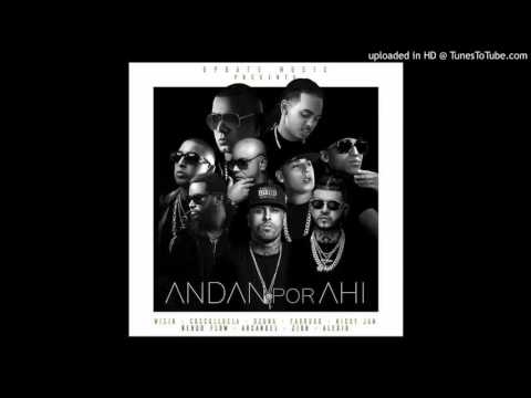 Almighty w, Zion y Alexio - Andan Por Ahi (preview)