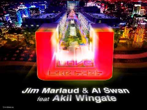 jim marlaud & al swan feat akil wingate " love you like that " extended edit