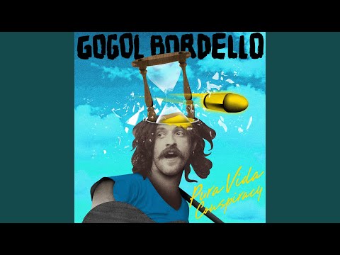 We Shall Sail - Gogol Bordello