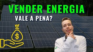 Vender Energia Vale a Pena? [ Usina de energia solar para venda de energia ]