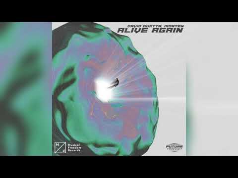 David Guetta & MORTEN ft Roland Clark - Alive Again (Extended Mix)