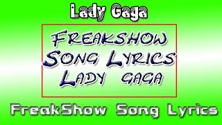 LADY GAGA Freakshow Song lyrics Video