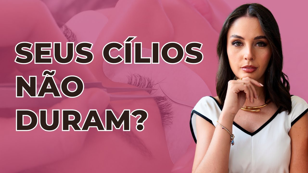 ✅MINHA EXTENSÃO DE CÍLIOS NÃO DURA - O QUE PODE SER? SOLUCIONE AGORA!