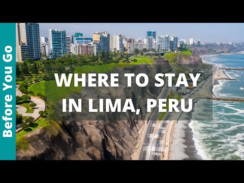 BEST PLACES to stay in LIMA, Peru (WHERE TO STAY for sightseeing, first-timers, nightlife)
