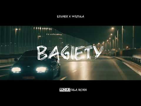 Szumek x Wojtula - BAGIETY (MUNDUR x FALA Remix)