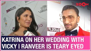 Katrina Kaif calls her wedding with Vicky Kaushal beautiful, Ranveer Singh gets EMOTIONAL & more