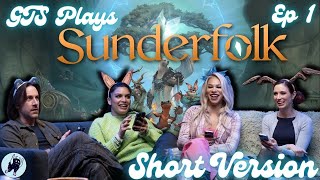 GTS Plays Sunderfolk | Ep1 Short Version