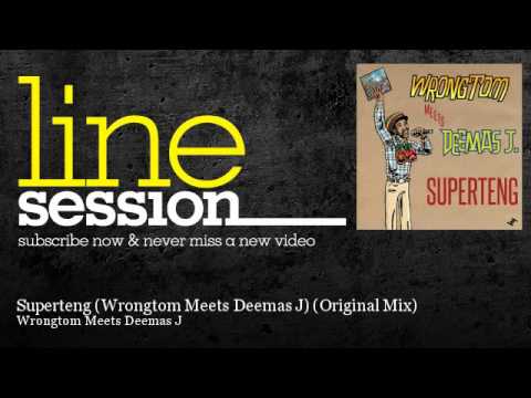 Wrongtom Meets Deemas J - Superteng (Wrongtom Meets Deemas J) - Original Mix