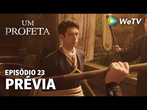 【Um Profeta】EP23 | Prévia | Li Xian e Li Yitong | WeTV
