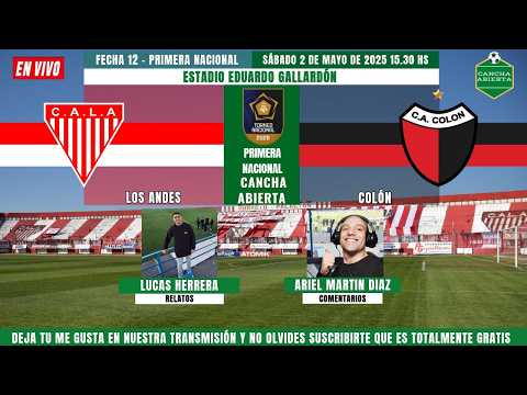 🔴LOS ANDES vs COLÓN🔴EN VIVO 🎥 !! PRIMERA NACIONAL 2026 ⚽️💪//Fecha 12 (Zona A)