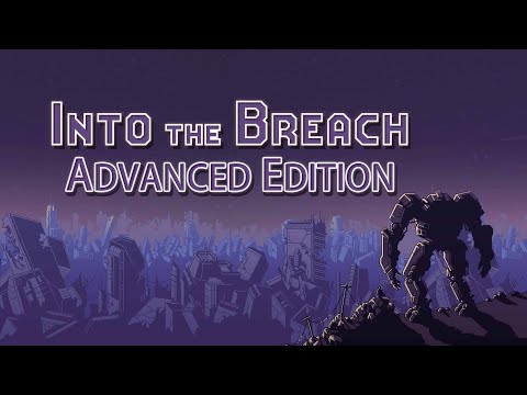 (The 30 Minute War) EP. 136 Into The Breach - Advanced Edition