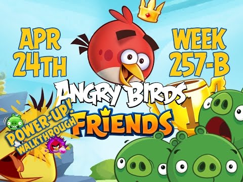 Angry Birds Friends Tournament Week 257-B Levels 1 to 6 Power Up Mobile Compilation Walkthroughs