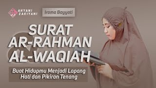Download lagu Surat Ar-Rahman dan Al-Waqiah Full Irama Bayyati, Buat Hidup Menjadi Lapang Hati dan Pikiran Tenang mp3