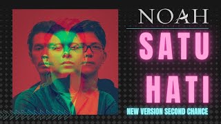 Download lagu NOAH - SATU HATI SECOND CHANCE NEW VERSION LIRIK mp3 Download lagu NOAH - SATU HATI SECOND CHANCE NEW VERSION LIRIK mp3
