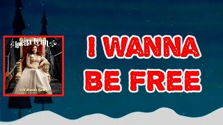Loretta Lynn - I Wanna Be Free (Lyrics)