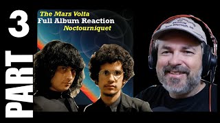 pt3 The Mars Volta - Noctourniquet Album "In Absentia" "Imago" "Molochwalker" reactions