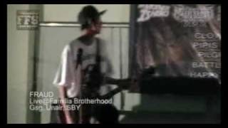 FRAUD Beatdown - Live@Familia Brotherhood. Gsg. Unair, Bootleg Video.