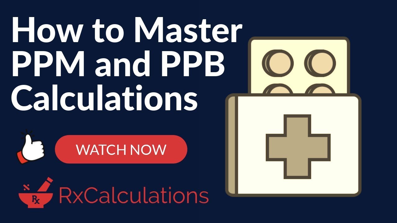 PPM and PPB Calculations